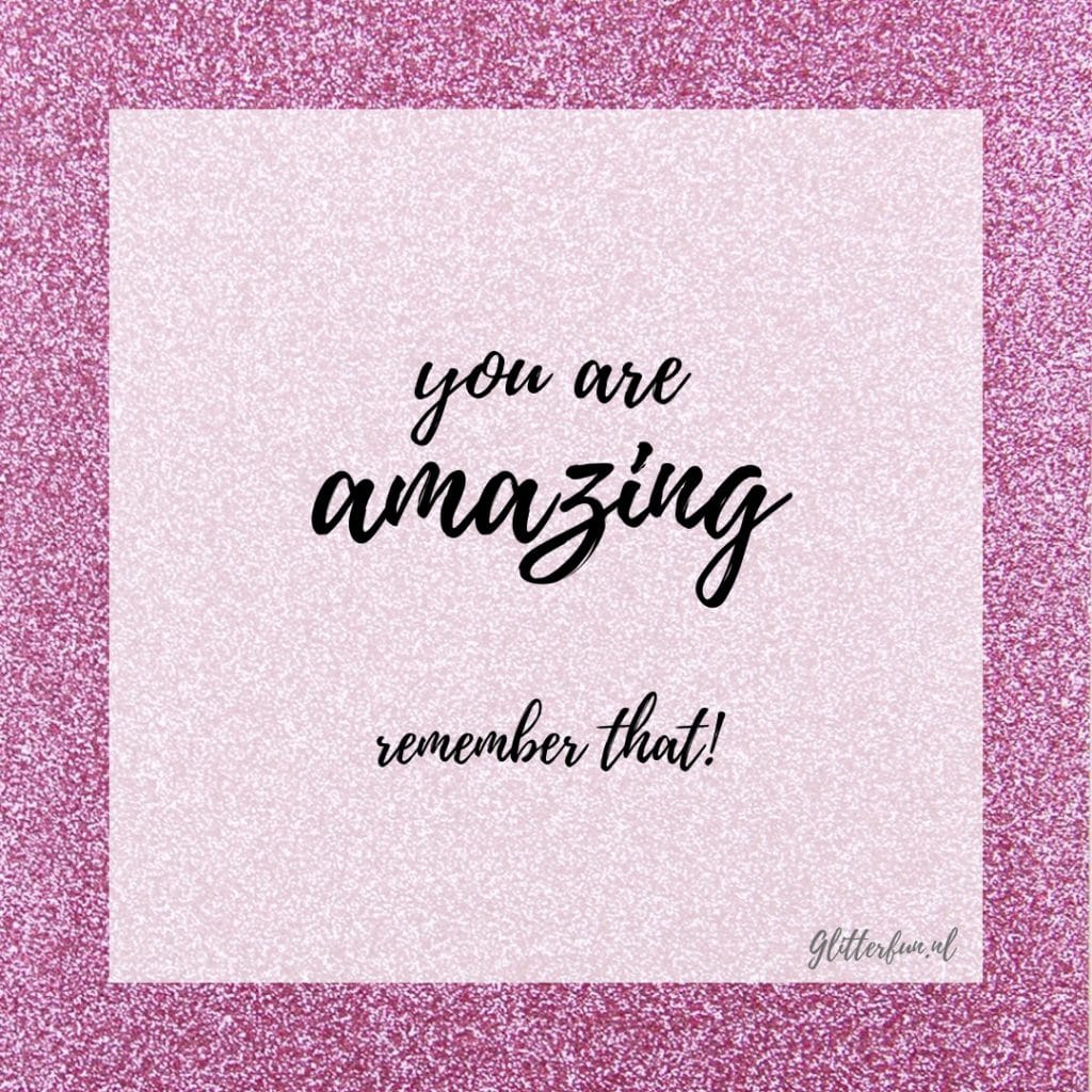 roze glitter qoute you are amazing