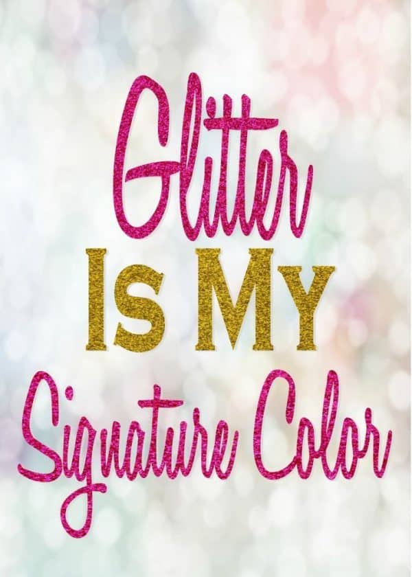 glitter is my signature color