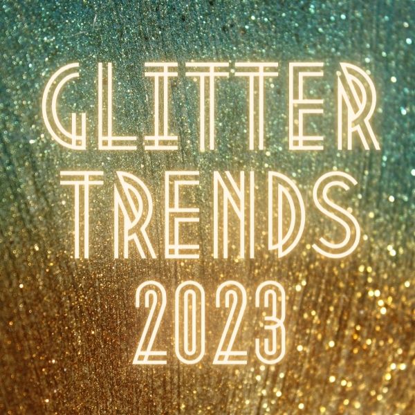 Lees meer over het artikel Glitter trends 2023